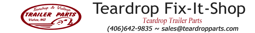 Teardrop Fix-it-Shop and Trailer Parts